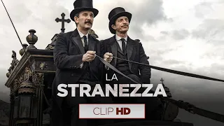 La Stranezza | Clip 05