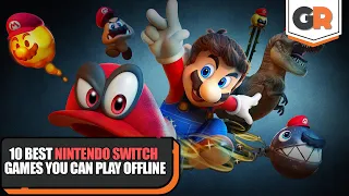 10 Best Nintendo Switch Games You Can Play Offline