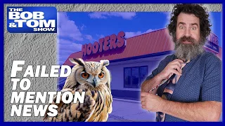 Failed To Mention News - The Farewell to Hooters Edition