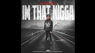 JctSavage - I’m That Nigga (Official Audio)