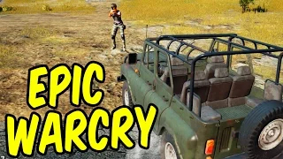 The Most Epic WARCRY - PlayerUnknown's Battlegrounds Funny Moments & Epic Stuff (PUBG)