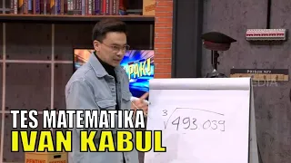 Ivan Kabul Ternyata Pernah Jadi Guru Matematika | LAPOR PAK (27/05/22) Part 6