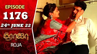 ROJA Serial | Episode 1176 | 24th June 2022 | Priyanka | Sibbu Suryan | Saregama TV Shows Tami