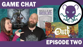 GAME CHAT! Episode 2 - The Witcher: Old World, Skulls of Sedlec, Oath