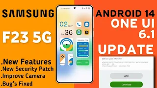 Samsung F23 5G : OneUi 6.1 Update Date🔥| Improvements | New Software Update F23 | Bug's Fix