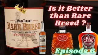 Is it Better Than Rare Breed Bourbon Episode 6. James E Pepper & Rebecca Creek Double Oak Bourbon