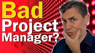 Identify a Bad Project Manager