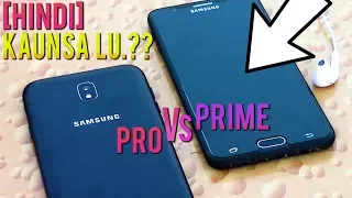 GALAXY J7 PRO VS GALAXY J7 PRIME [HINDI COMPARISION]