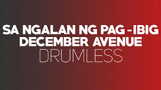 Sa Ngalan Ng Pag Ibig - December Avenue (Drumless)