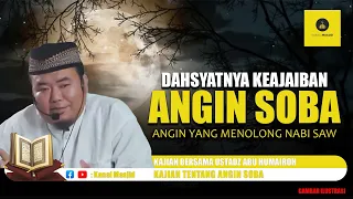 DAHSYATNYA! Keajaiban Angin Soba di Waktu Subuh kajian bersama Ustadz Abu Humairoh