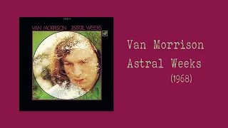Van Morrison ★ Astral Weeks (1968) (2015 Remaster)
