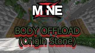 MineZ - Body Offload (Origin Stone)
