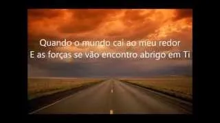 Quando o mundo cai ao meu redor (com letra) - Livres Para Adorar