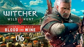 The Witcher 3 DLC "Blood and Wine" - Прохождение pt6