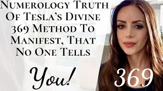 Numerology Truth Of Tesla’s 369 Secret Method to Manifest & Shift Timelines, That No One Tells You!