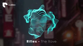 Riflex - The Rave #mainstage #electrohouse #electro
