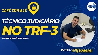 Entrevista com o aluno Vinícius Belo | Atualmente Técnico Judiciário do TRF-3!
