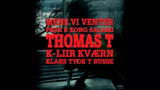 Thomas T "Fra kyst til kyst" (m. Rasmus modsat og Pede B)
