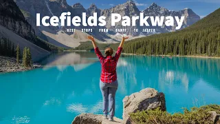 ICEFIELDS PARKWAY DRIVE | Best stops from Banff to Jasper