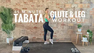 45 Minute Glute and Leg Tabata Workout | Strength | No Jumping