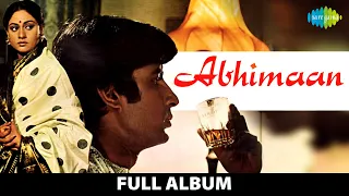 Abhimaan | Full Album | Amitabh Bachchan, Jaya Bachchan | Tere Mere Milan Ki Yeh | Teri Bindiya Re