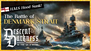 The Battle of the Denmark Strait (1941) | The Loss of HMS Hood