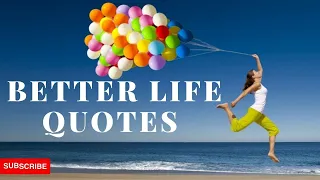Better Life Quotes | Attitude quotes | Best Quotes about Life