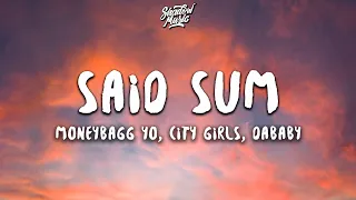 Moneybagg Yo - Said Sum (Remix) (Lyrics) ft. City Girls, DaBaby