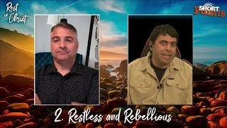 Restless and Rebellious - Sabbath School Lesson 2, Q3, 2021