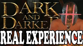 THE REAL DARK AND DARKER EXPERIENCE | Dark and Darker