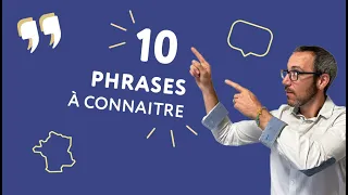 10 phrases à connaître pour parler comme un Français