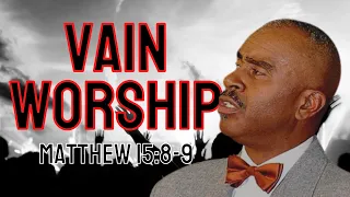 Pastor Gino Jennings - Matthew 15:8-9 Vain Worship & Traditions of Men That Violate God's Law