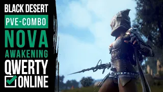 [BDO] - NOVA Awakening PVE Combo / НОВА, ПВЕ комбо для пробуждения.