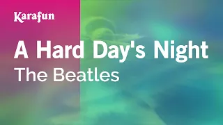 A Hard Day's Night - The Beatles | Karaoke Version | KaraFun