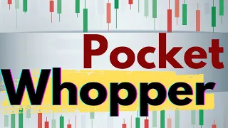 Pocket Whopper Trade Setup