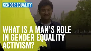 What is a man's role in gender equality activism?