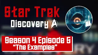 Star Trek Discovery Season 4 Episode 5 Review | The Examples