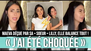 MAEVA TRAHIE PAR SA "SOEUR" LILLY DUBAÏ ? CHOQUÉE PAR SON ATTITUDE, ELLE BALANCE 😲💥