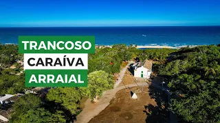 Caraíva, Trancoso e Arraial: Três paraísos do litoral baiano!