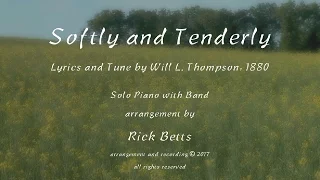 Softly and Tenderly Jesus is Calling - Lyrics with Piano and Band