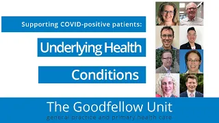 Goodfellow Unit Webinar: Omicron - Managing patients with underlying health conditions