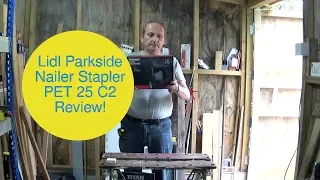 Lidl Parkside Nailer Review Stapler PET 25 C2