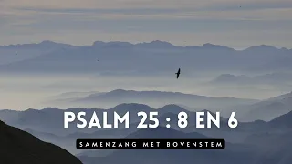 Psalm 25 vers 8 en 6 | Massale samenzang met bovenstem | Grote Kerk Tholen