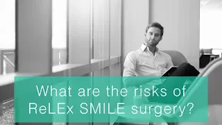 What are the ReLEX SMILE laser eye surgery risks?