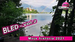 BLED - nasza historia z 2021 roku - vol.2