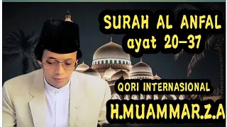 Surah Al Anfal Ayat 20-37 Versi H.Muammar Z.A