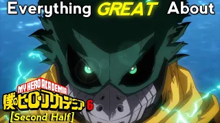 Everything GREAT About: My Hero Academia | Season 6 | Second Half