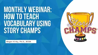 How to Teach Vocabulary Using Story Champs