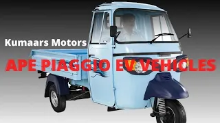 Ape  Piaggio Fx RANGE ELECTRIC VEHICLE'S  !! @KUMAARSMOTORS.