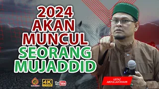 Tahun 2024 Jangkaan Ulama - Ustaz Abdullah Khairi